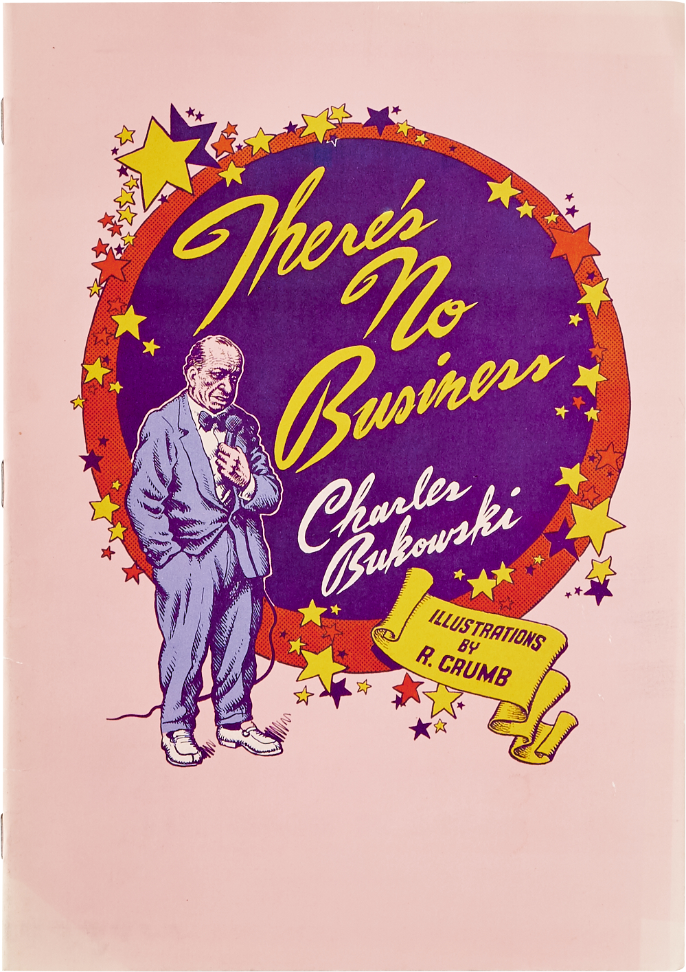 チャールズ・ブコウスキーの短編小説にクラムが挿画を描いた冊子『There's No Business』