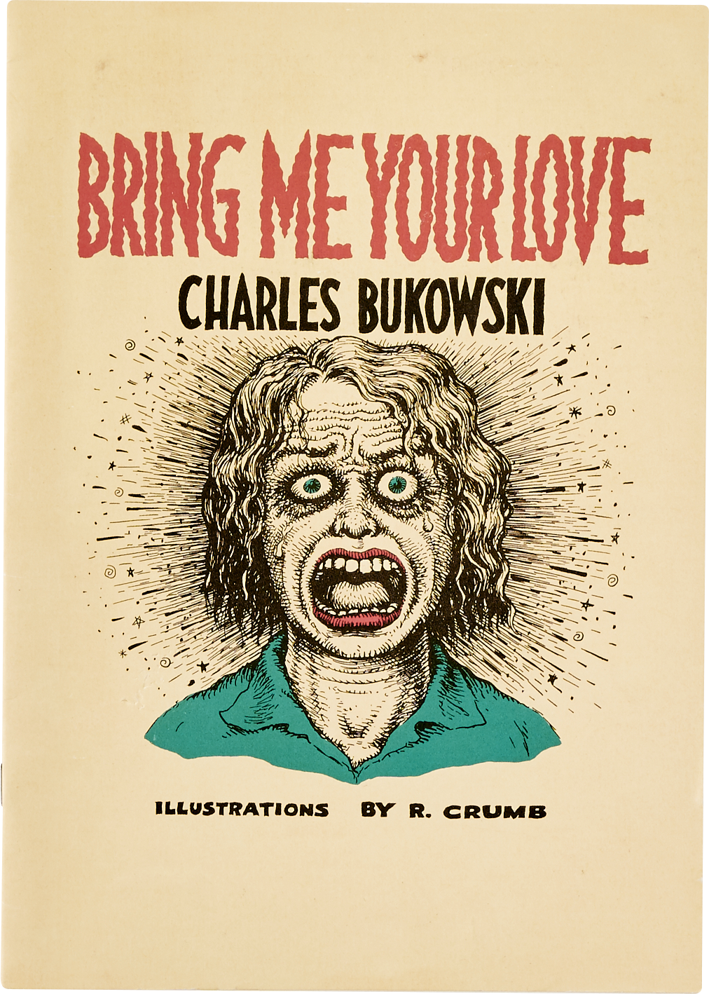 チャールズ・ブコウスキーの短編小説にクラムが挿画を描いた冊子『Bring Me Your Love』