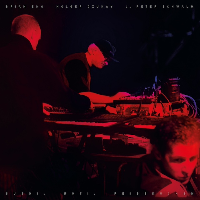 Brian Eno, Holger Czukay & J. Peter Schwalm 『Sushi, Roti, Reibekuchen』