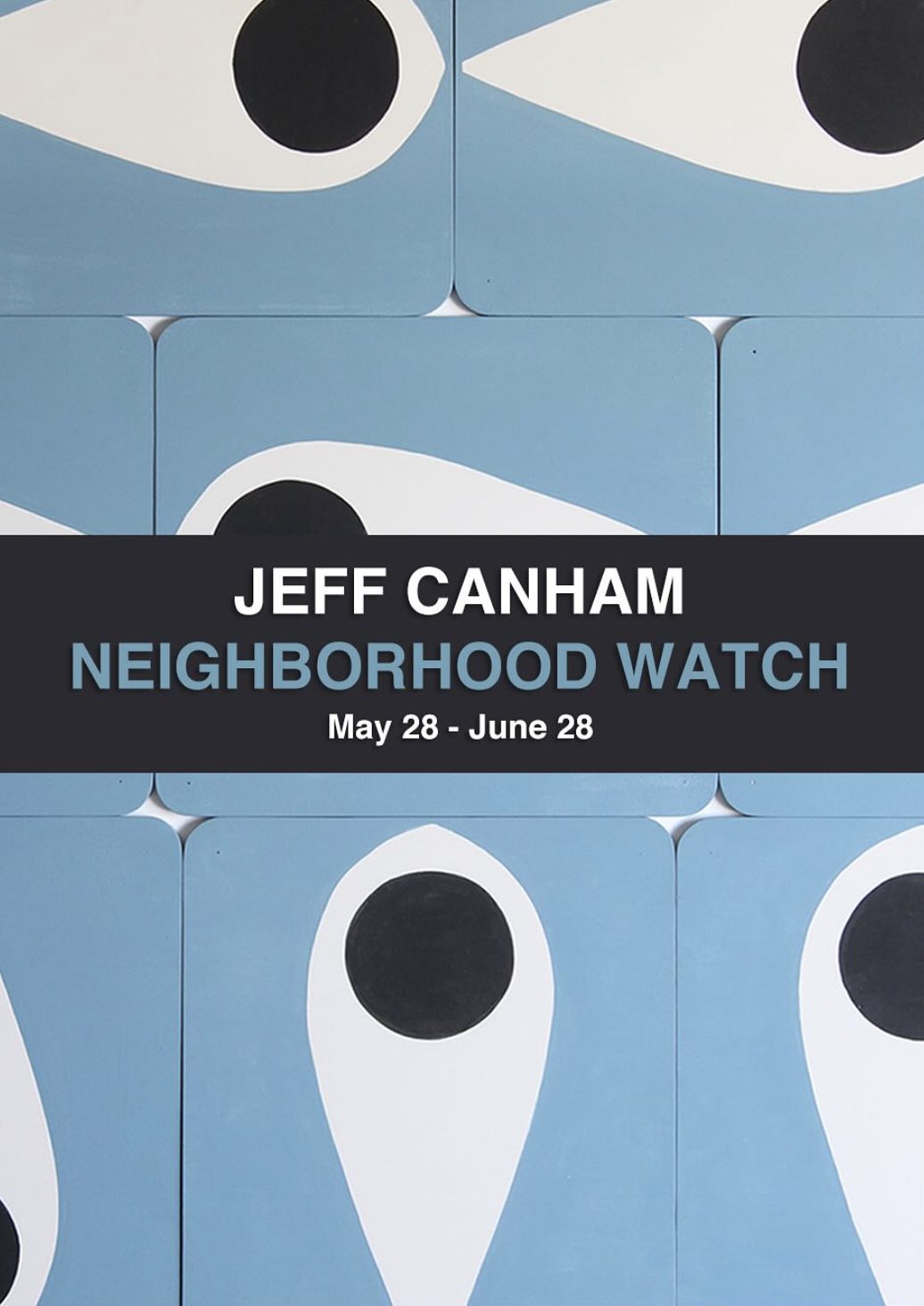 Jeff Canham “NEIGHBORHOOD WATCH”に行く。