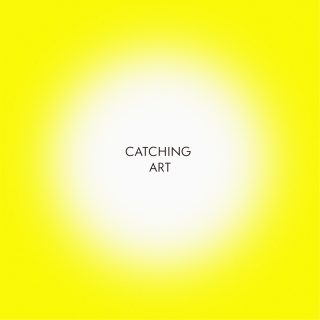 Catching Art: 身体でアートを感じるために #1