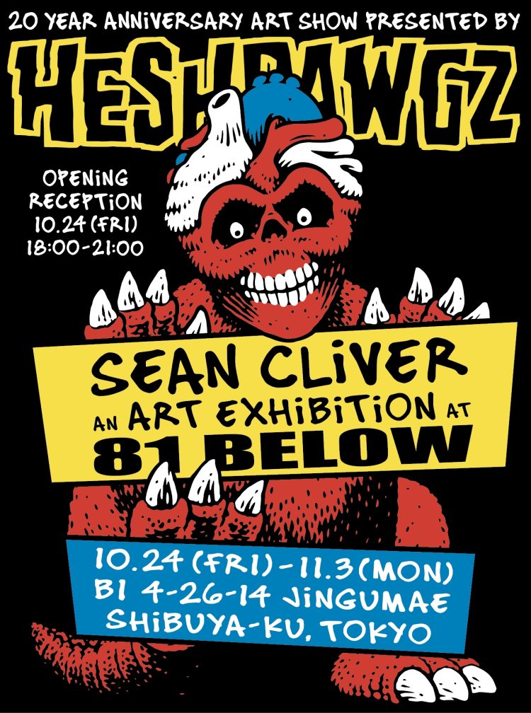 HESHDAWGZ presents「SEAN CLIVER ART EXHIBITION」