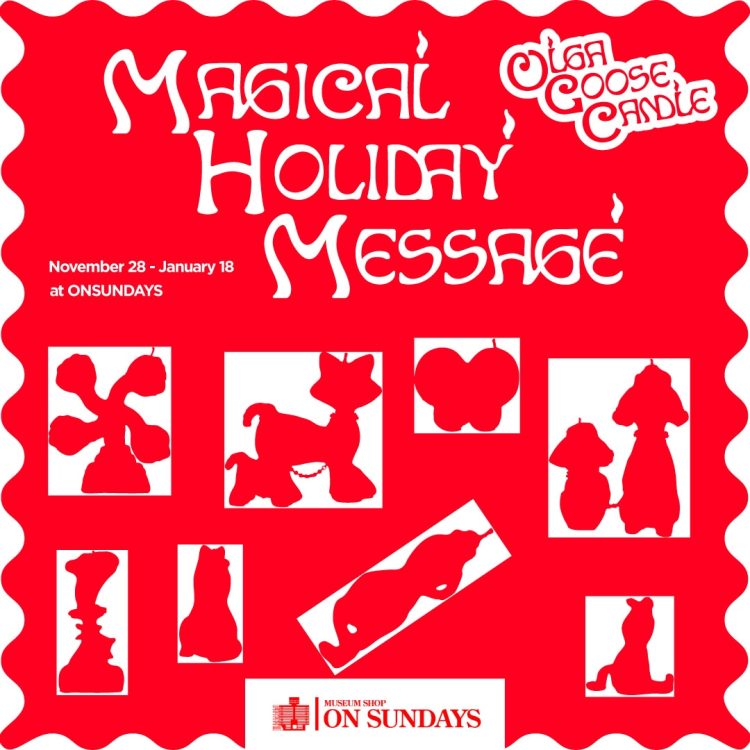 OLGA GOOSE CANDLE “MAGICAL HOLIDAY MESSAGE” ポップアップ・ストアに行く。